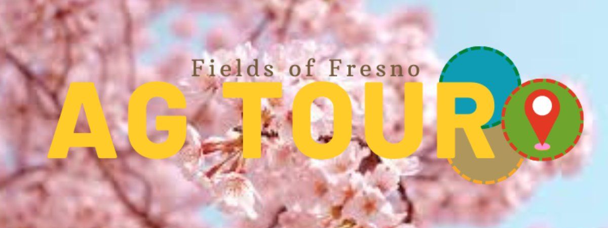 Fields of Fresno Ag Tour - Blossom Trail