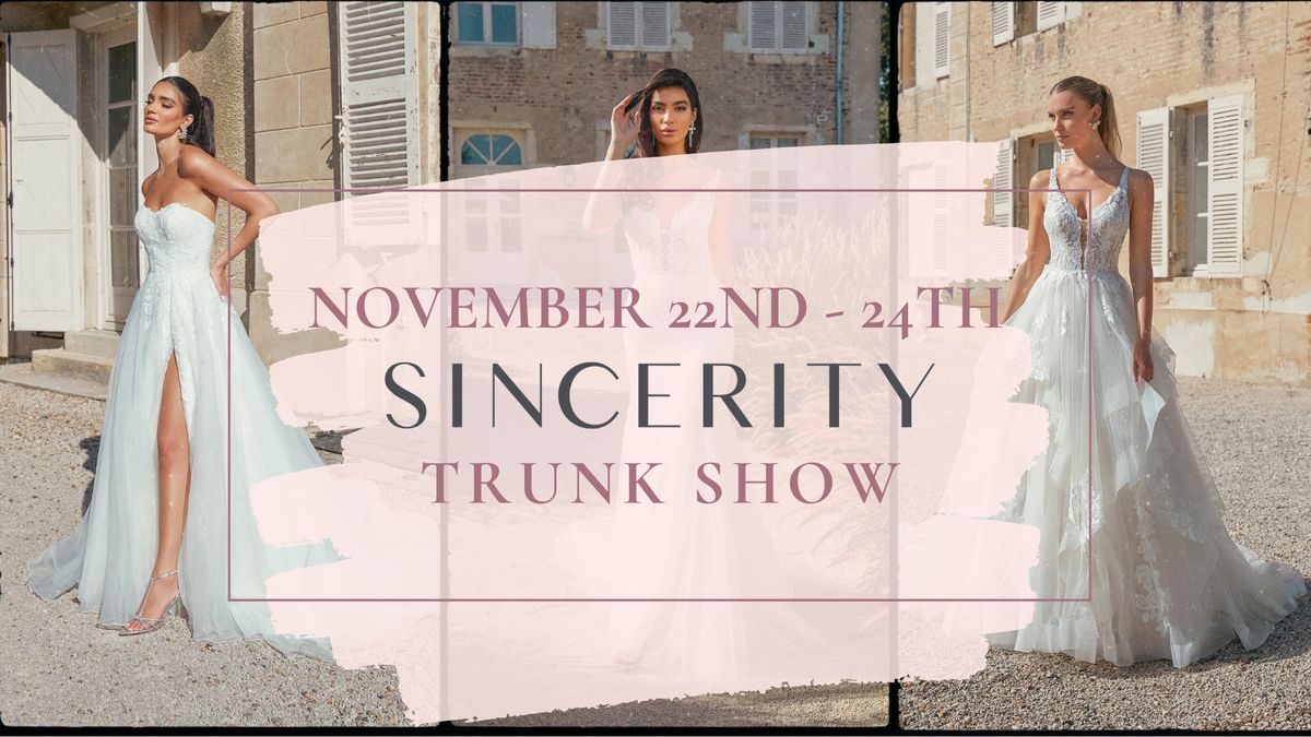 Sincerity Trunk Show