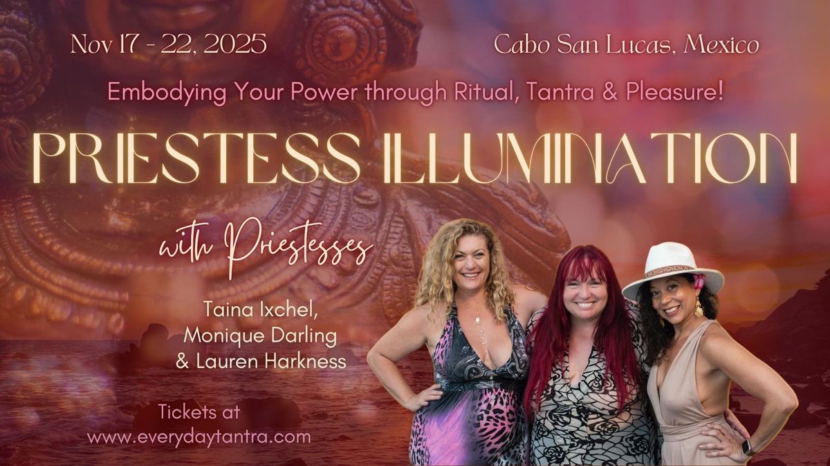 Priestess Illumination with Taina, Monique, & Lauren