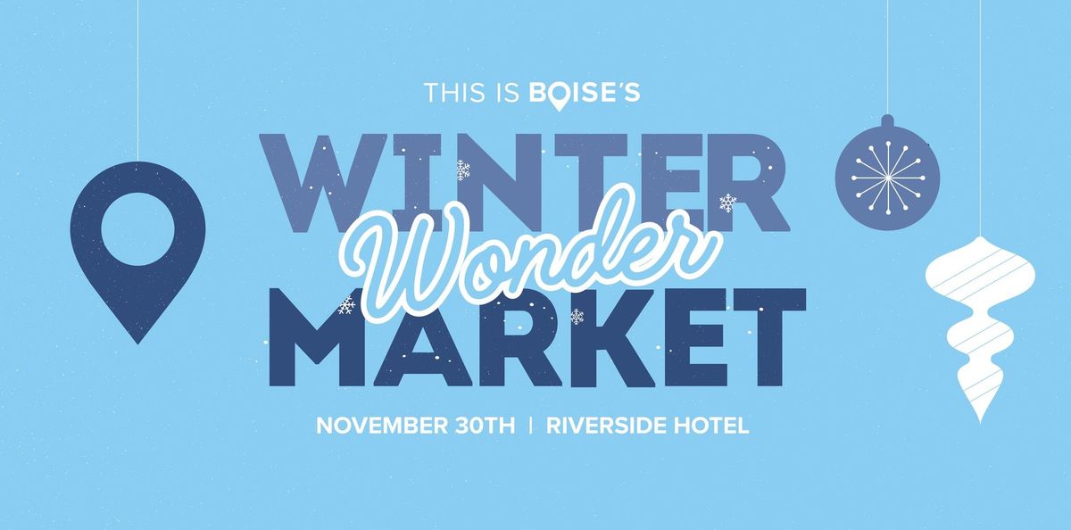 Winter Wonder Market - Holiday and Craft Market on Small Business Saturday