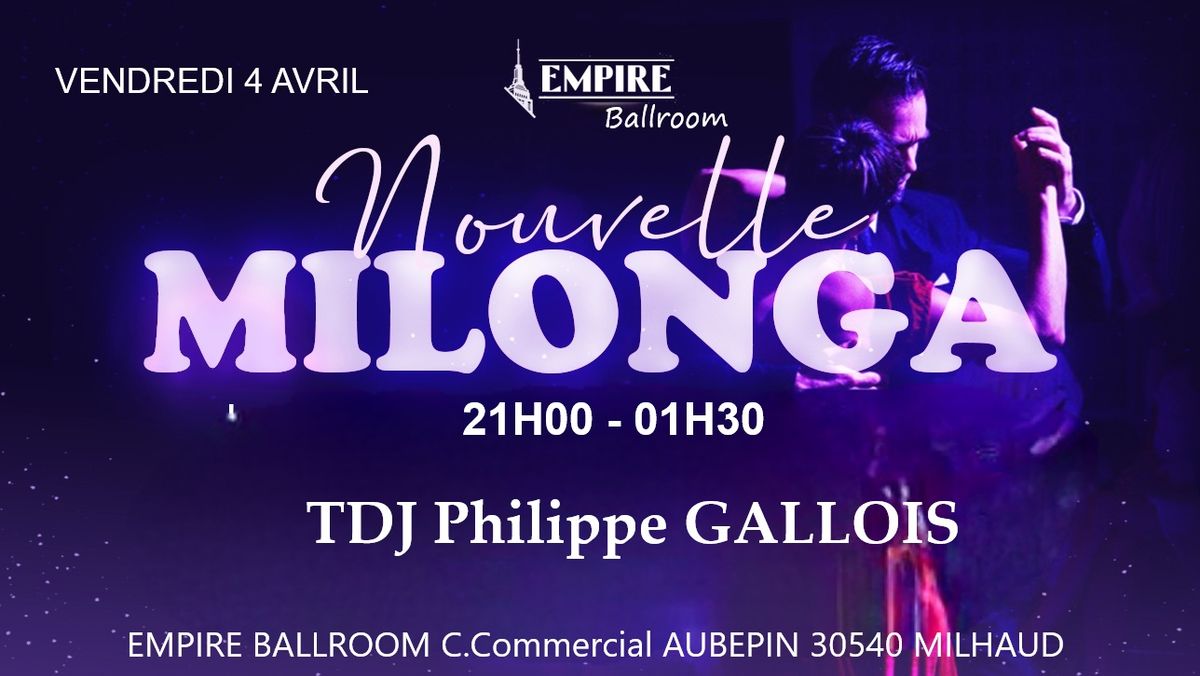 La MILONGA de l EMPIRE avec TDJ Philippe GALLOIS