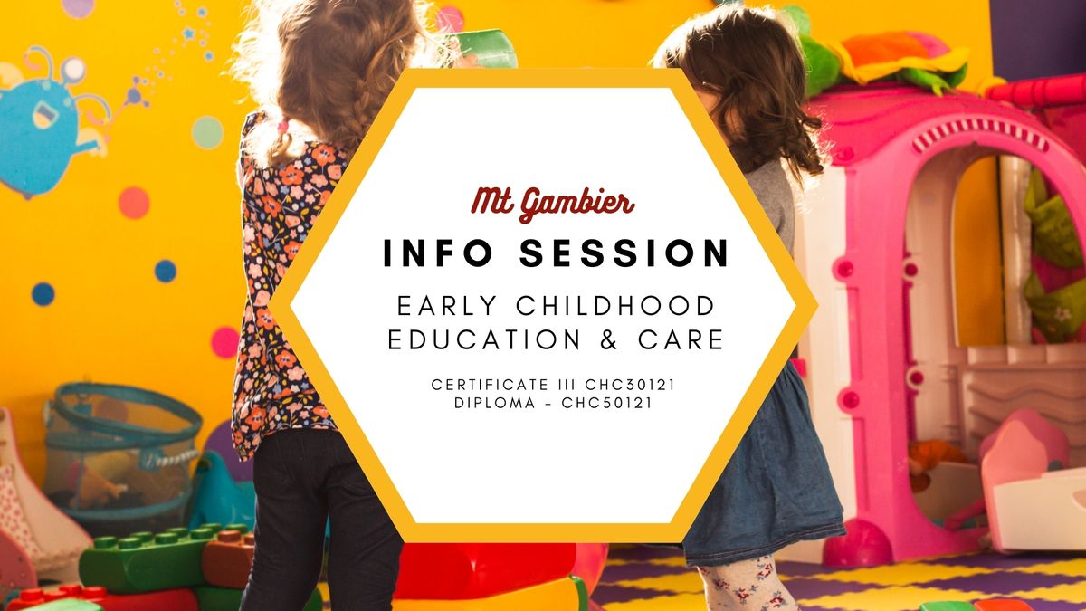 Information Session: Certificate III or Diploma in Early Childhood Education and Care
