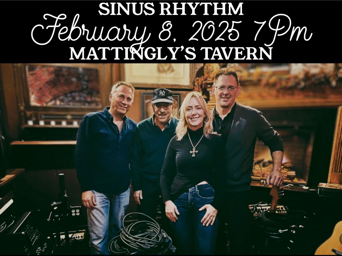 SINUS RHYTHM : Live Music at Mattingly's Tavern