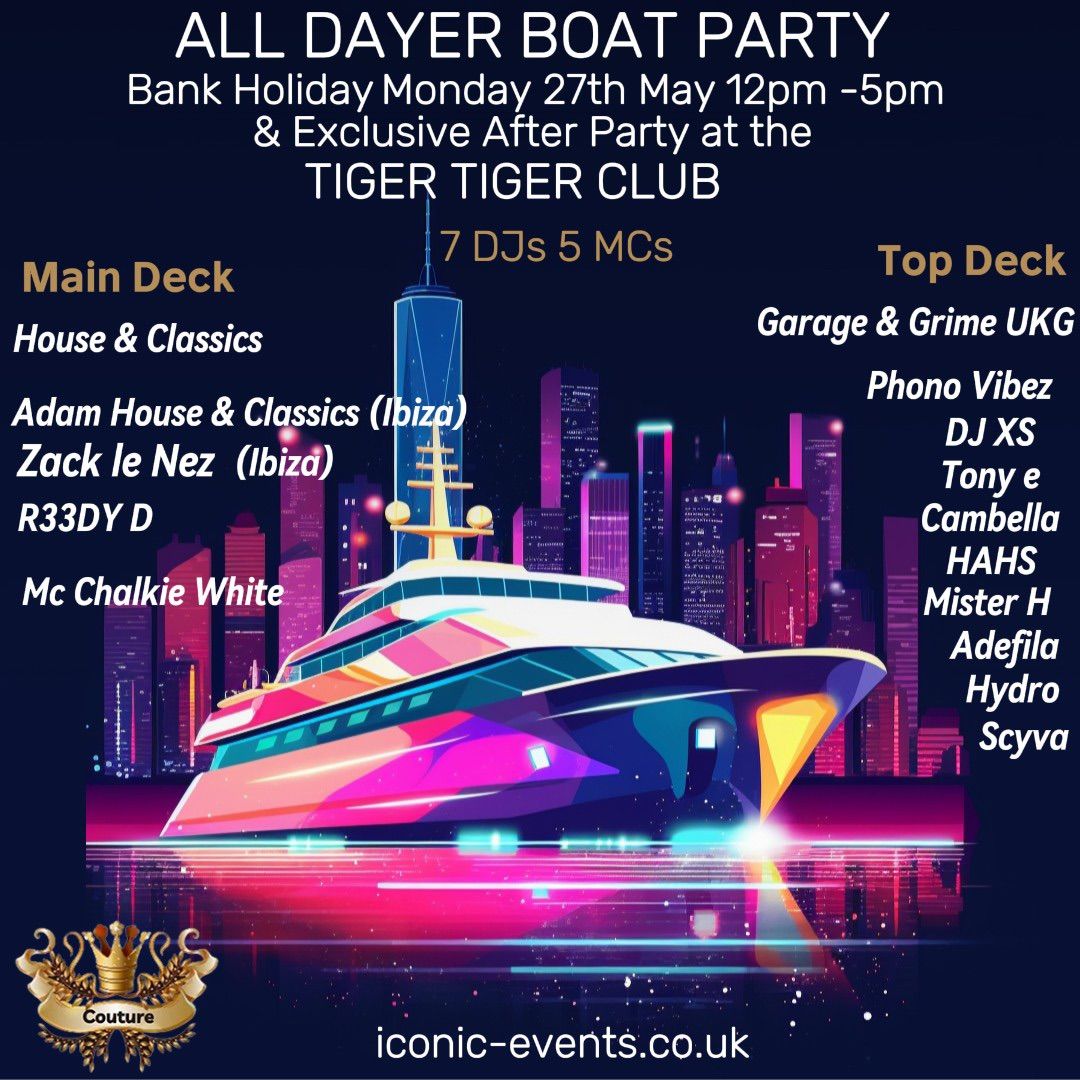 BANK HOLIDAY ALL DAYER BOAT PARTY & EXCLUSIVE AFTER PARTY 