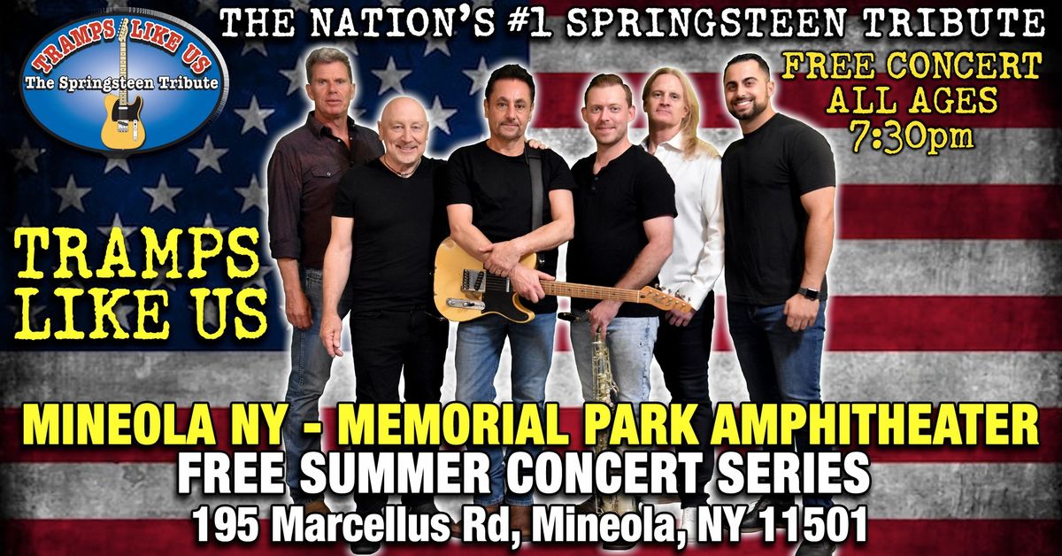 Tramps Like Us - Mineola Memorial Park Amphitheater - Long Island, NY - FREE CONCERT - ALL AGES