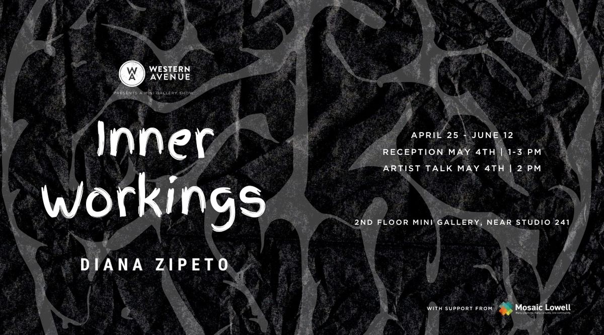 Inner Workings by Diana Zipeto (Mini Gallery Show)