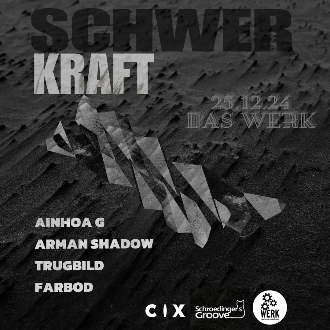 SCHWERKRAFT x Schr\u00f6dingers Groove