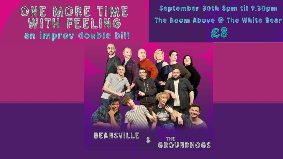 One More Time with Feeling: An Improv Double Bill!