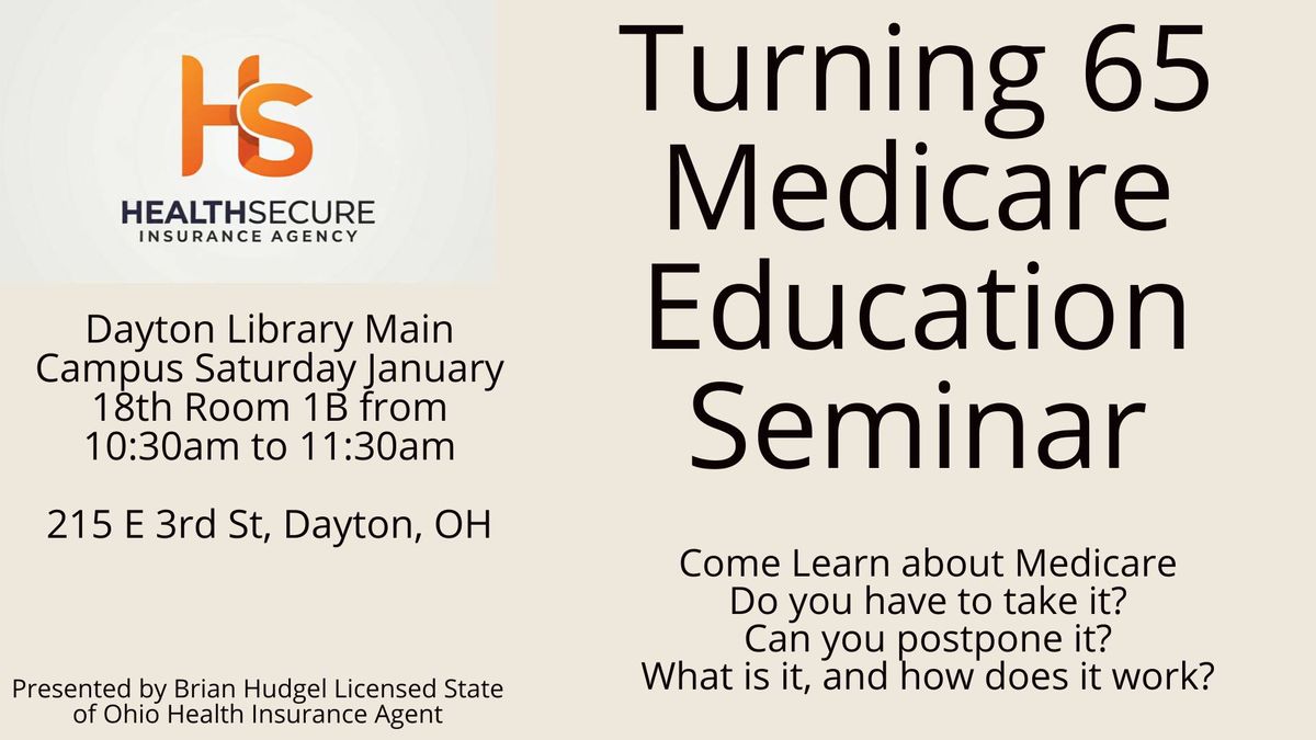 Turning 65 Medicare Education Seminar