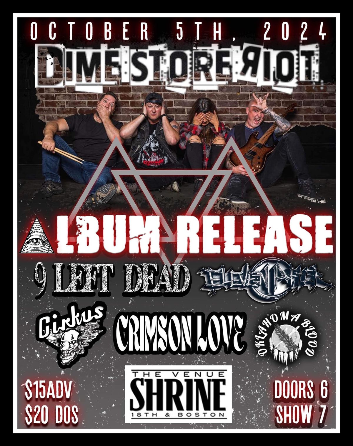 Dime Store Riot CD Release w 9 Left Dead, Eleven After, Crimson Love, Cirkus & Oklahoma Blood 