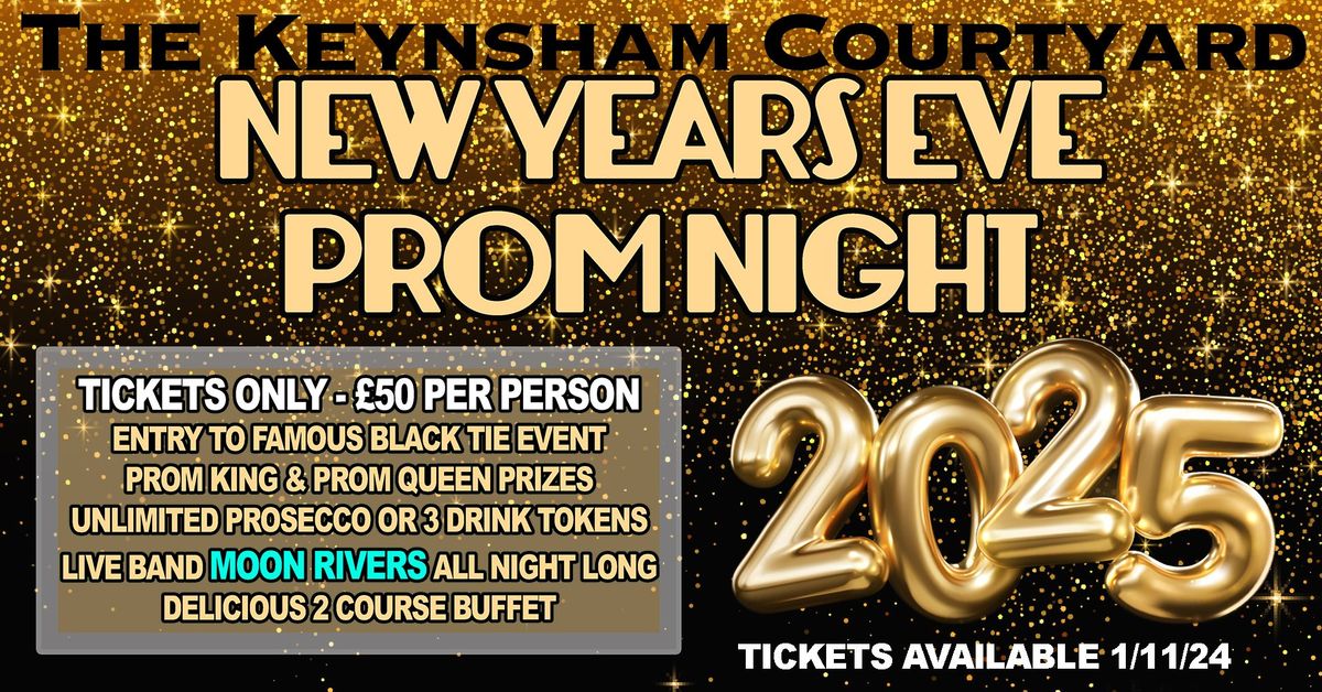 NEW YEARS EVE 2024 - PROM NIGHT \/\/ TICKETS ONLY