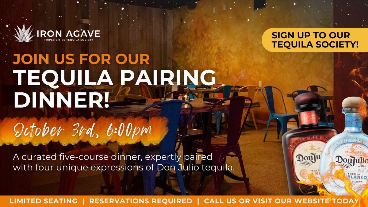 Tequila Pairing Dinner presented by Iron Agave's TCTS!