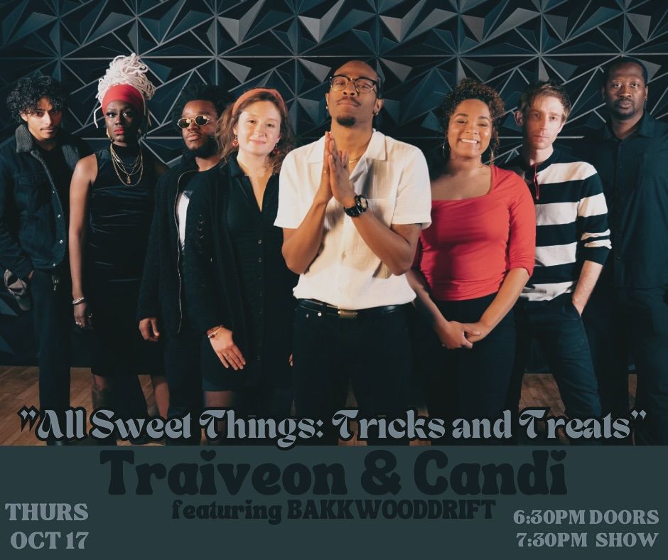 Traiveon & Candi feat. BAKKWOODDRIFT \u201cAll Sweet Things: Tricks and Treats\u201d 