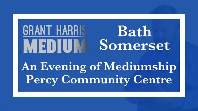 Percy Community Centre, Bath - Evening of Mediumship 