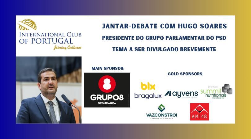 Jantar-Debate com Hugo Soares, Presidente do Grupo Parlamentar do PSD