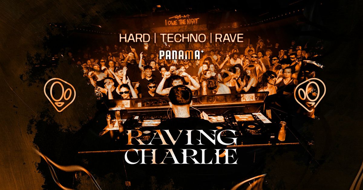 RAVING CHARLIE: Hard Techno \/ Rave