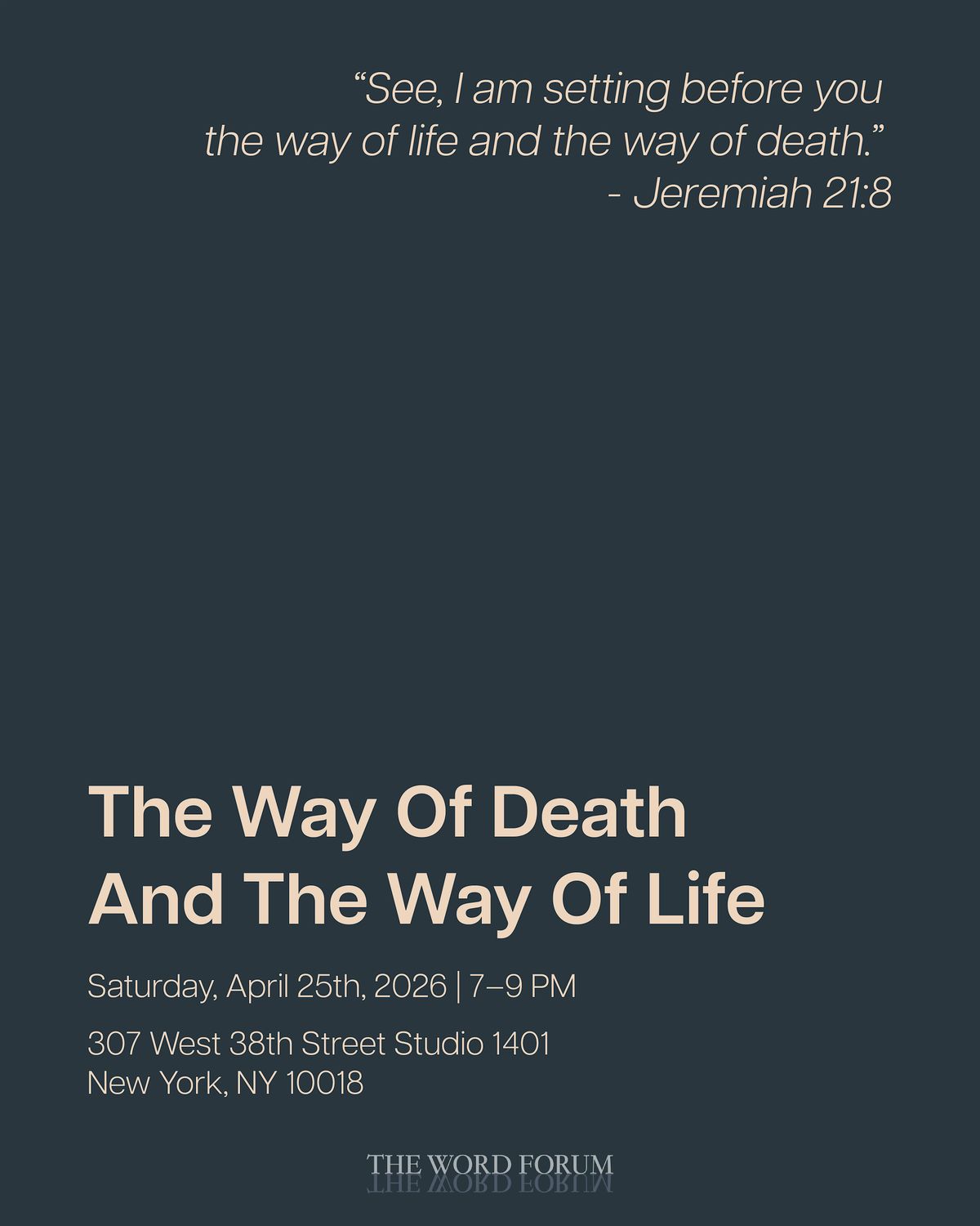 The Way of Death and the Way of Life, 307 W 38th St studio 1401, New ...