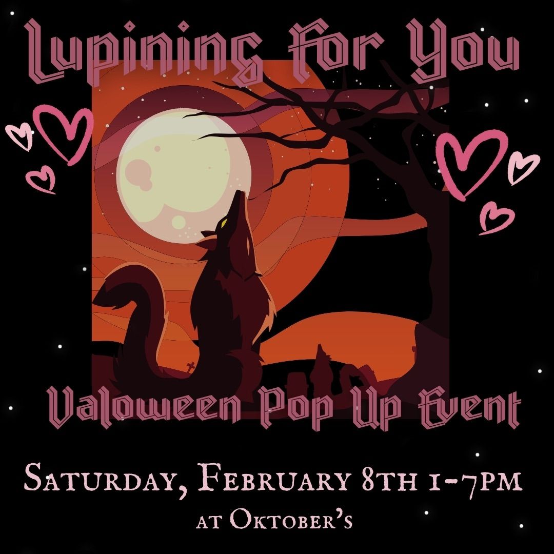 Lupining For You: A Valoween Pop-Up 