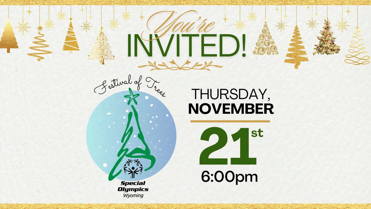 The 36th Annual Festival of Trees Presented by Special Olympics Wyoming