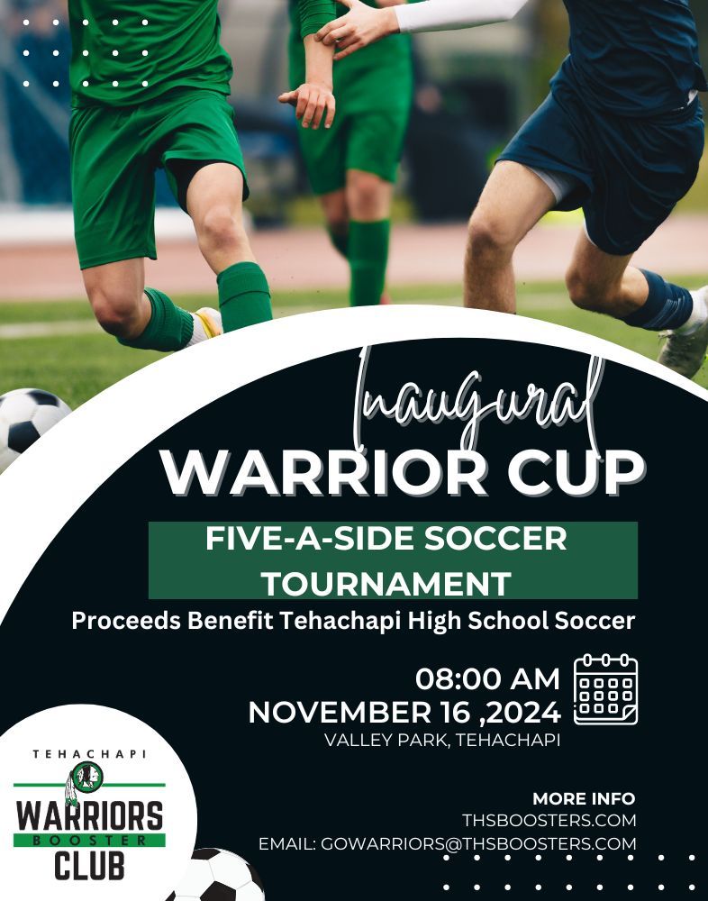 Inaugural 'Warrior Cup' Five-A-Side Tournament benefitting THS Soccer