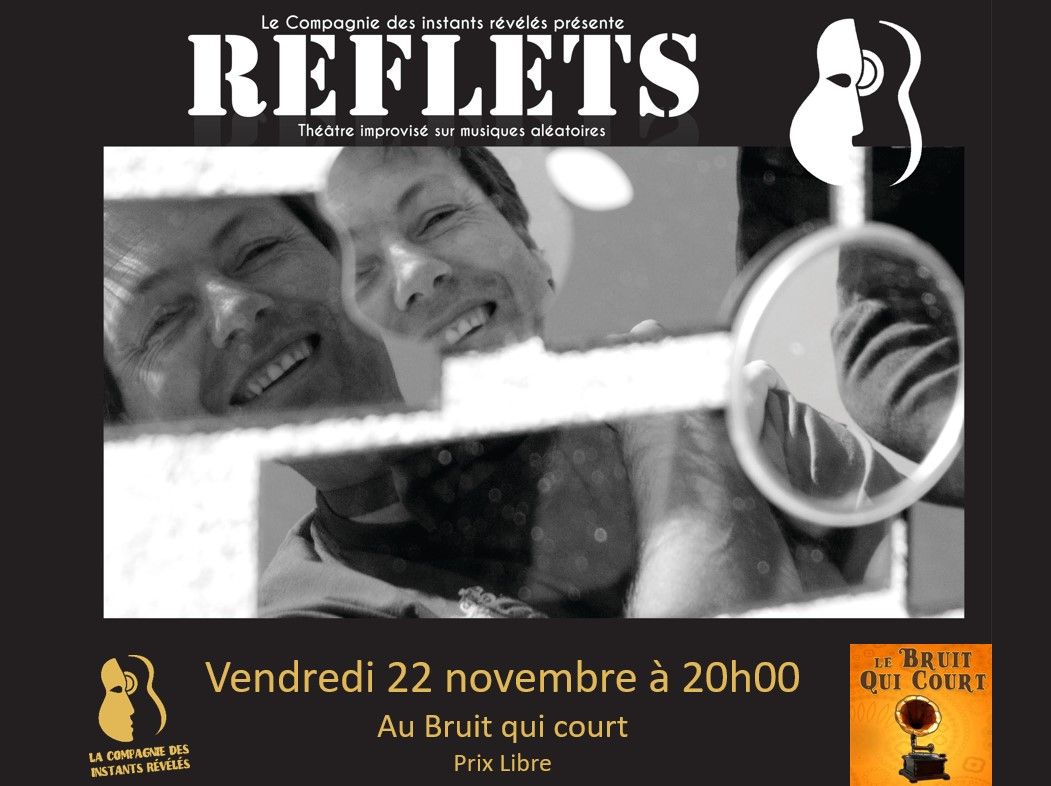 REFLETS- th\u00e9\u00e2tre et musique improvis\u00e9s.