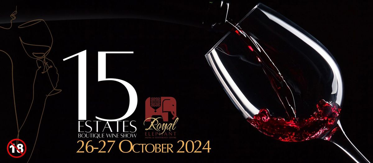 15Estates Boutique Wine Show 2024