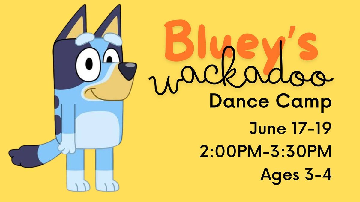Bluey's Wackadoo Dance Camp