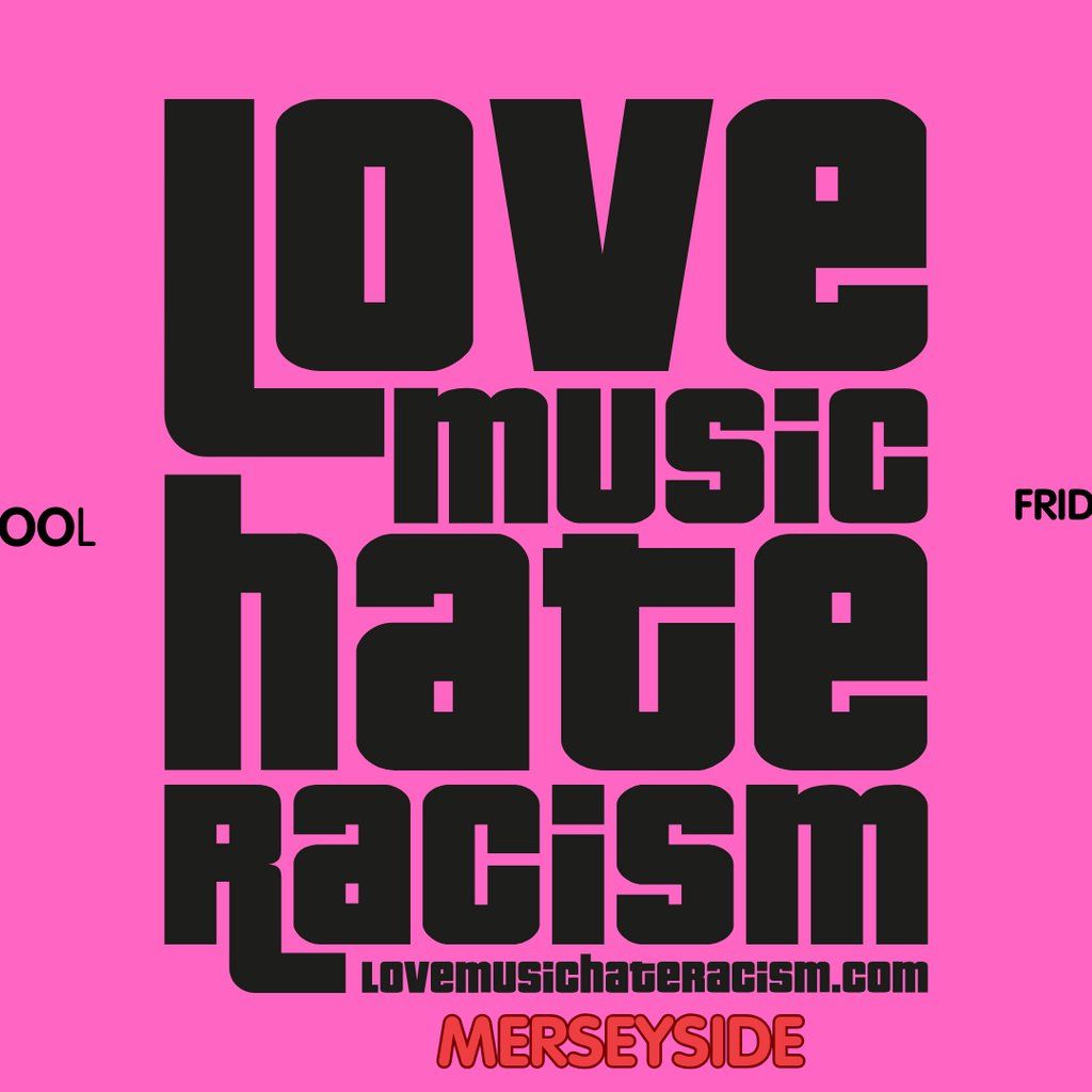 Love Music Hate Racism Merseyside Event