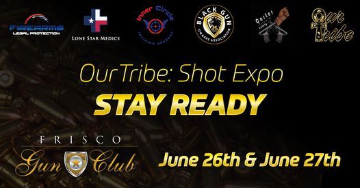 OurTribe: Shot Expo STAY READY