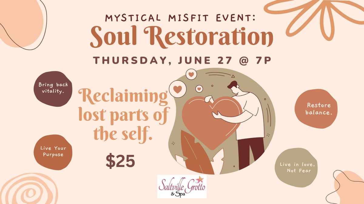 Soul Restoration: Reclaiming lost parts of the Self