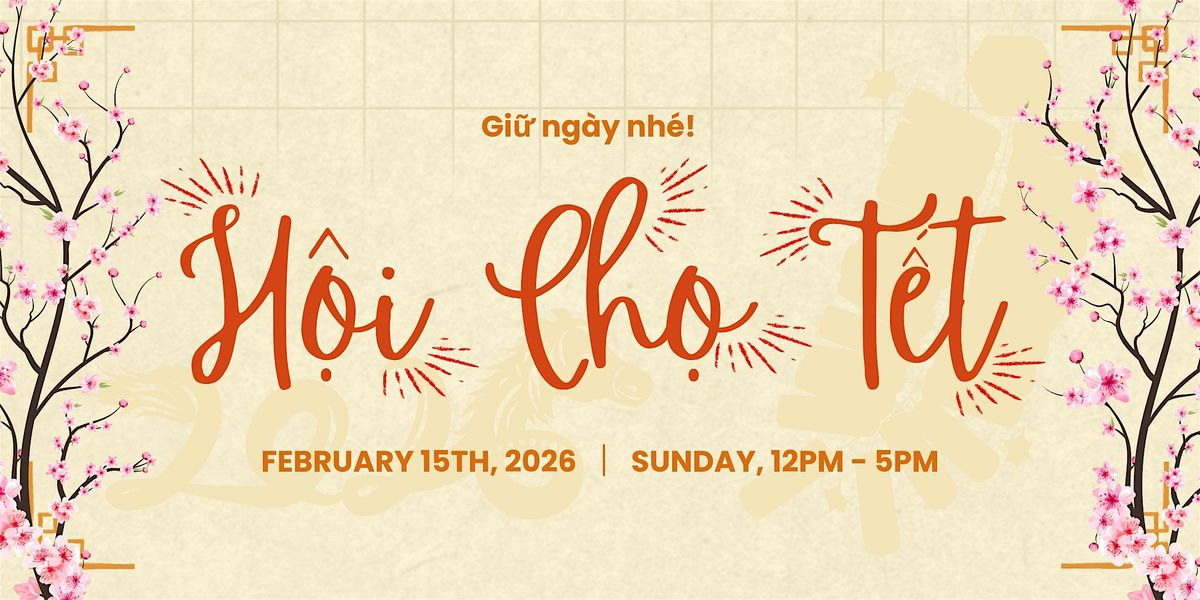 2026 Oakland Little Saigon T\u1ebft Festival (Lunar New Year Festival)