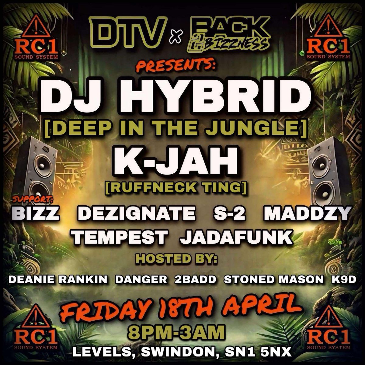 [GOOD FRIDAY DRUM & BASS] DTV x BACK2BIZZNESS PRESENTS: DJ HYBRID, K-JAH + SUPPORT [POWERED BY RC1]