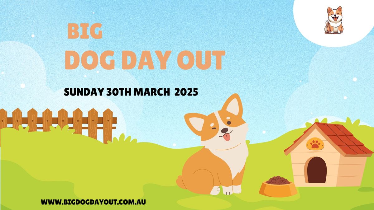 BIG DOG DAY OUT 2025