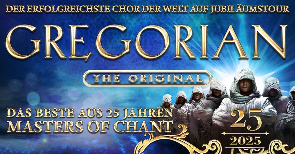 GREGORIAN - 25 Jahre Masters of Chant | Chemnitz