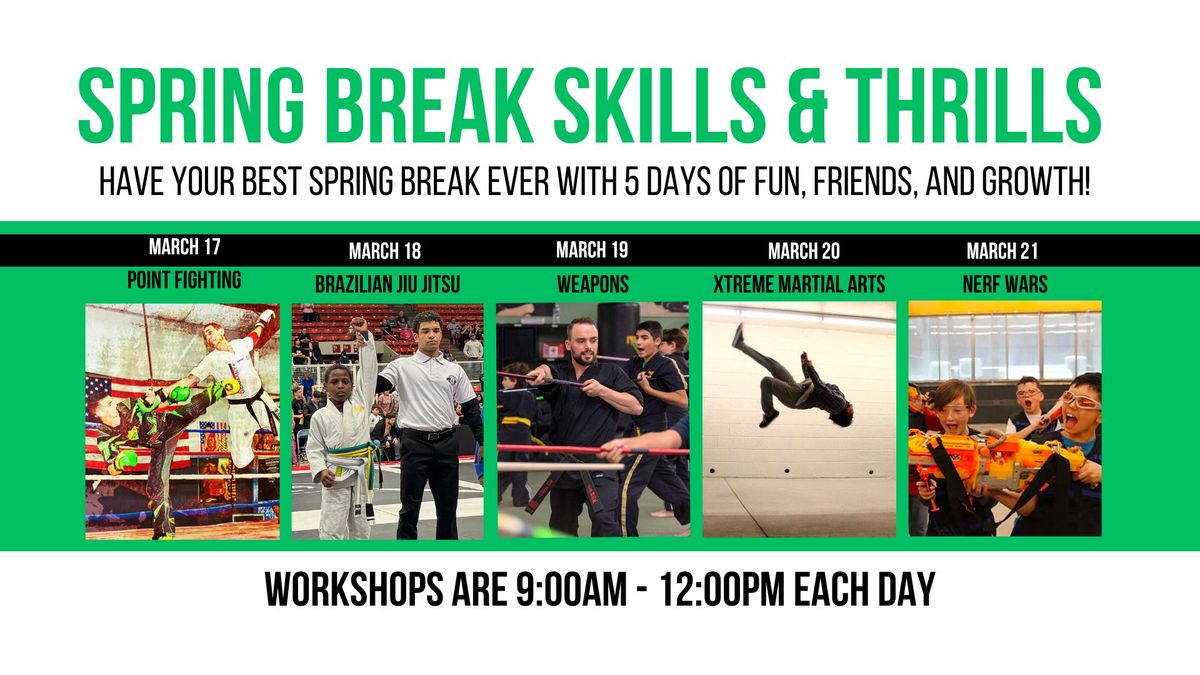 Spring Break Skills & Thrills Workshops