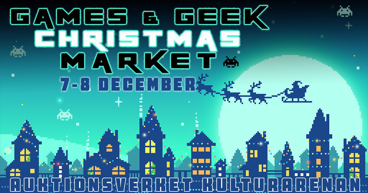 GAMES & GEEK CHRISTMAS MARKET