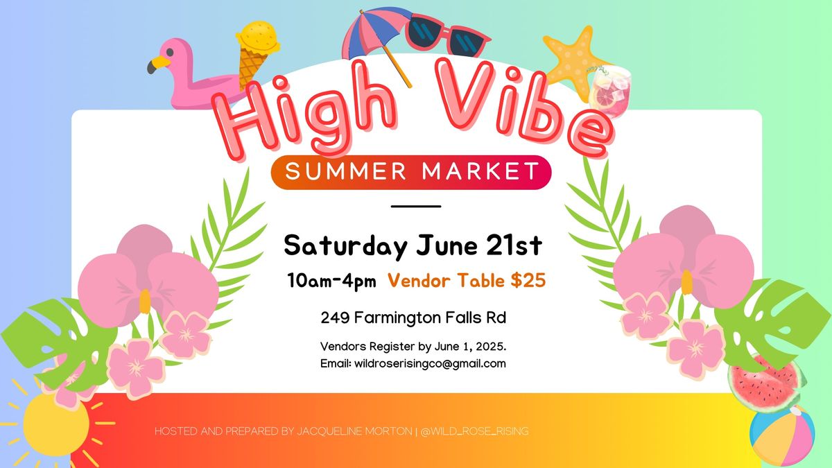 High Vibe Summer Market | 2nd Annual