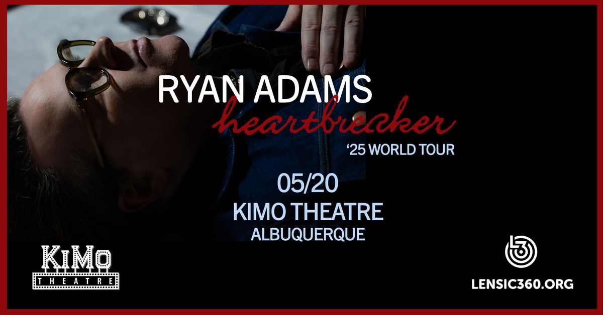 Ryan Adams - Heartbreaker '25 World Tour - ABQ, NM