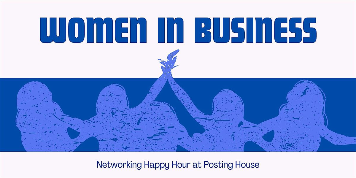 Women in Business Networking Happy Hour