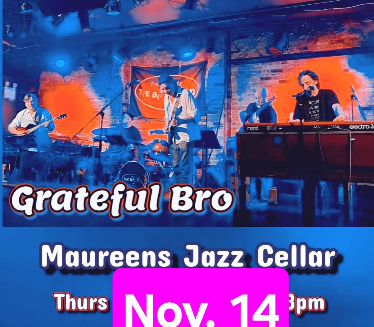 Grateful BRO plays Dead night at Maureen's Jazz Cellar Nyack NY Thursday Nov 14