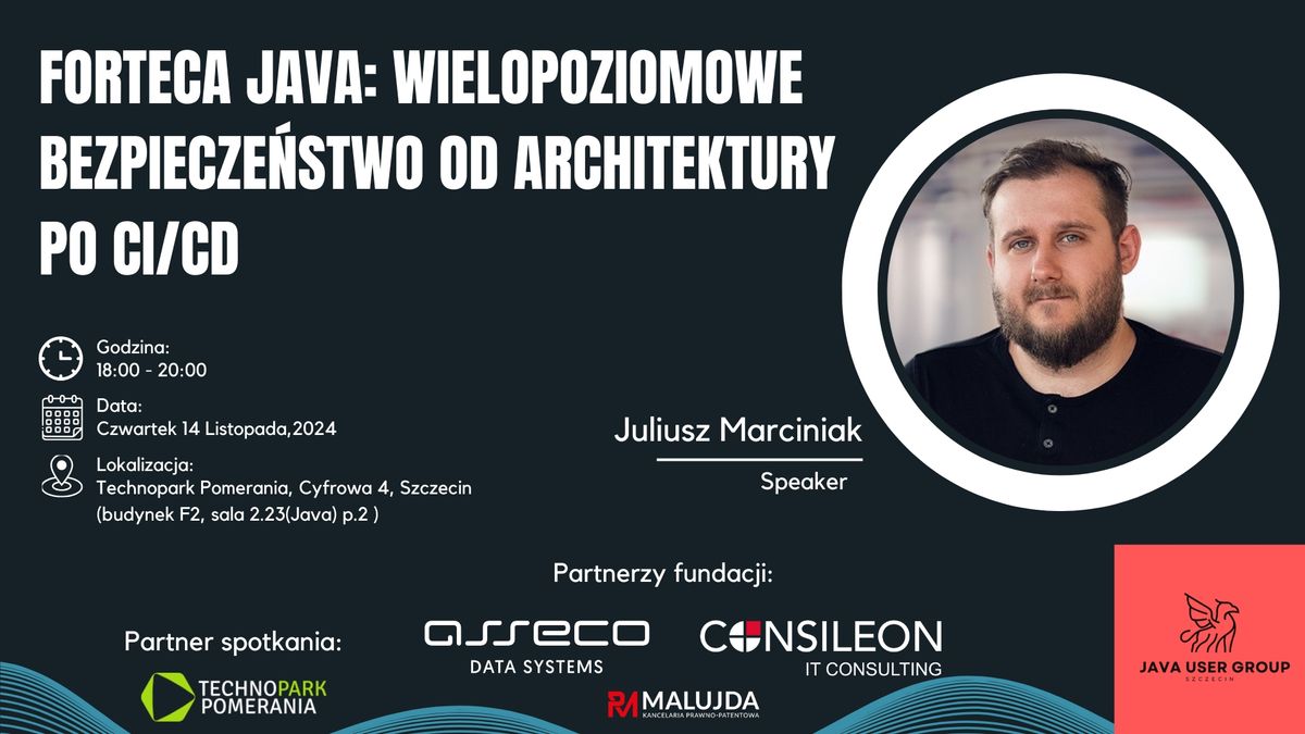 11.SJUG: Forteca Java: Wielopoziomowe Bezpiecze\u0144stwo od Architektury po CI\/CD