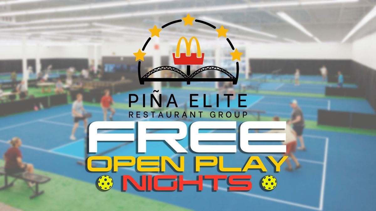 Free Open Play Nights, courtesy of Pi\u00f1a Elite McDonald\u2019s!