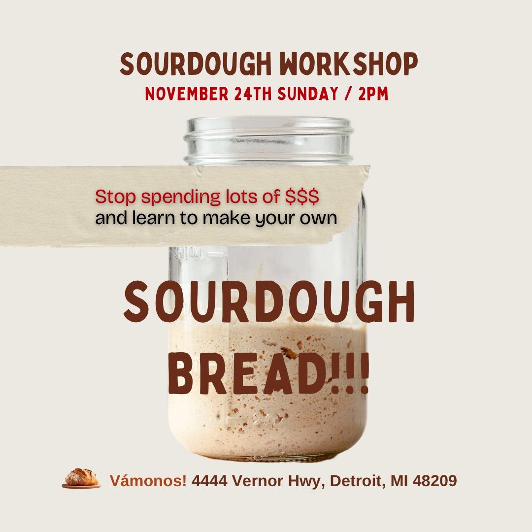 Sourdough Bread Workshop \ud83d\udc68\u200d\ud83c\udf73Stop spending $ Learn to make your own bread 