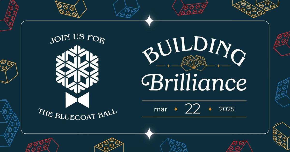 The Bluecoat Ball - Building Brilliance