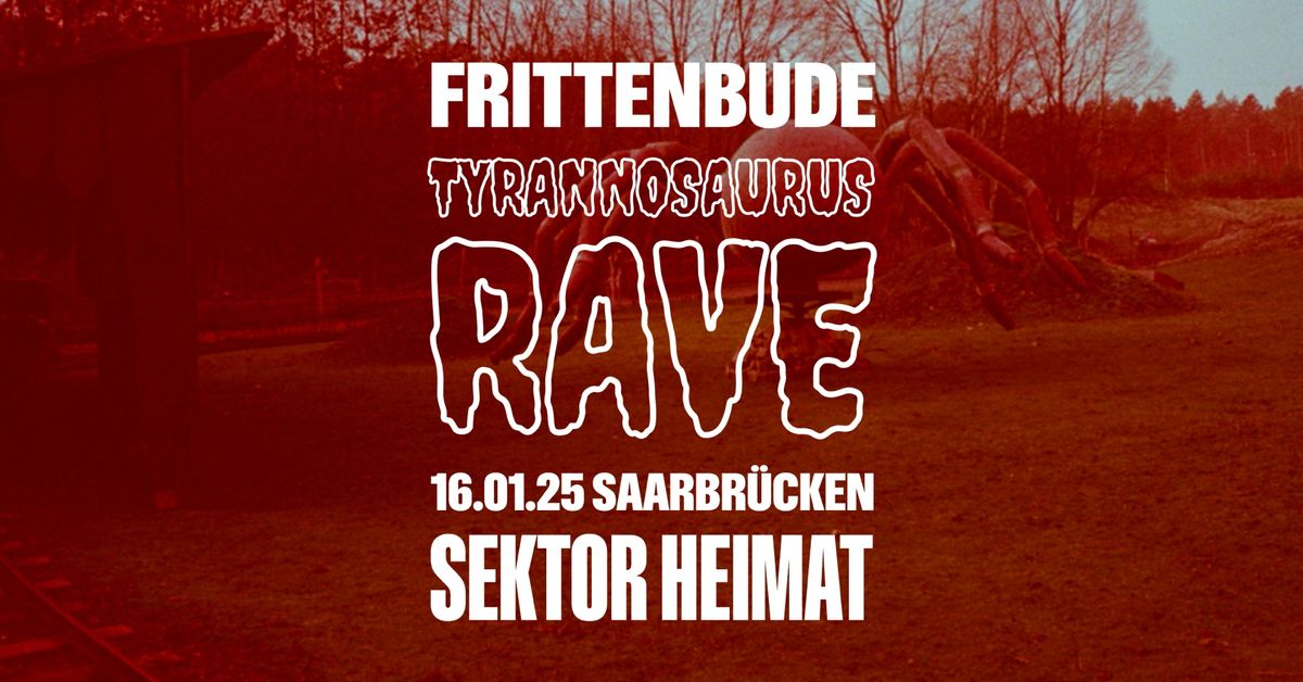 Frittenbude - Tyrannosaurus Rave \u2022 Saarbr\u00fccken