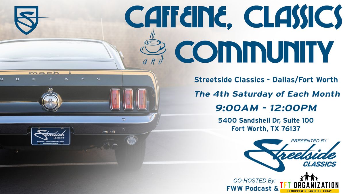 Caffeine, Classics and Community at Streetside Classics - Dallas\/Fort Worth