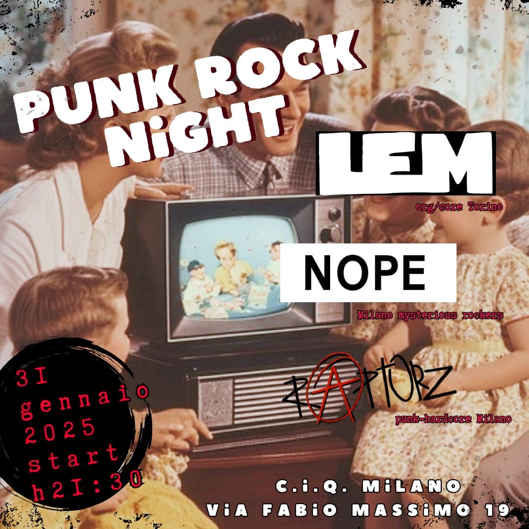 PUNK ROCK NIGHT @ C.I.Q. LEM+NOPE+RAPTORZ