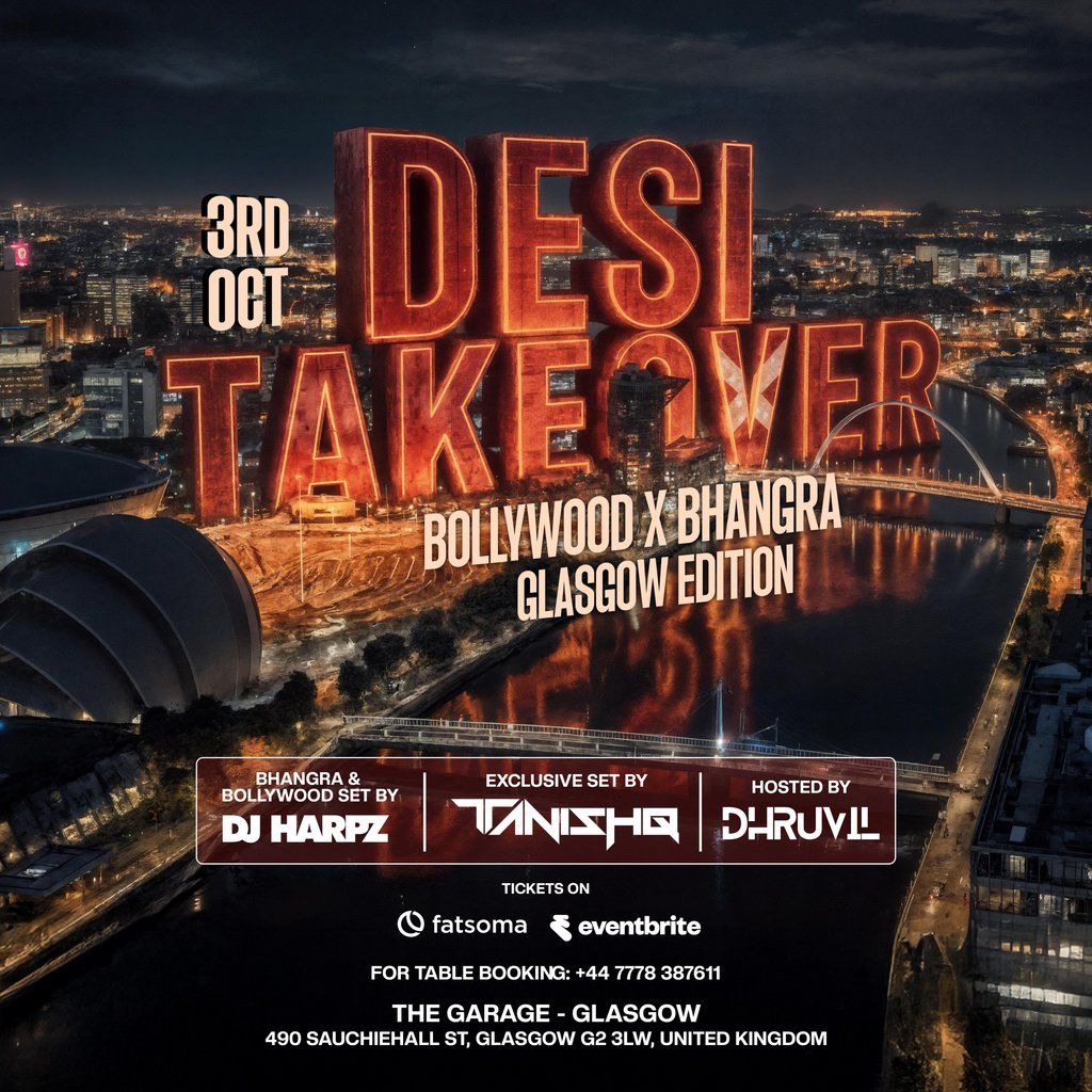 Desi Takeover - Bollywood vs Bhangra - Glasgow Edition