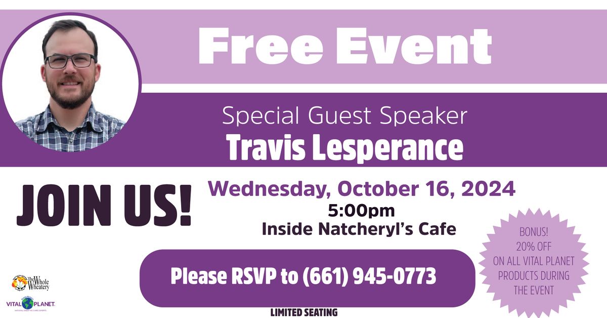 Vital Planet Free Seminar with Travis Lesperance