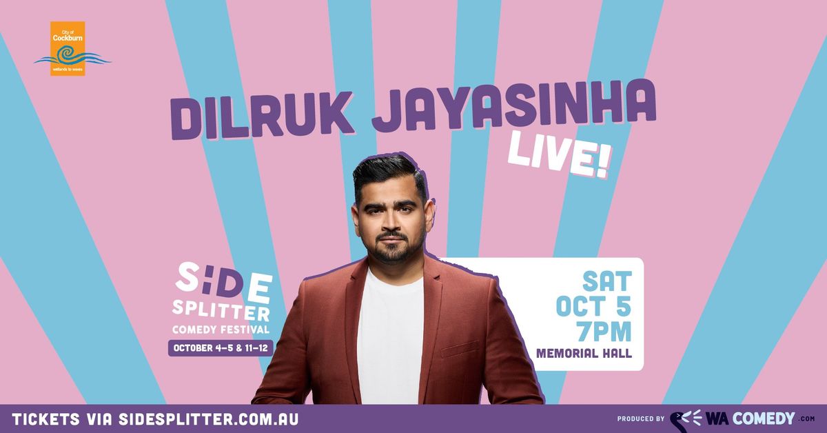 DILRUK JAYASINHA - LIVE! (Side Splitter Comedy Festival)